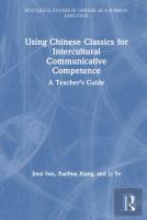 Using Chinese Classics For Intercultural Communicative Competence