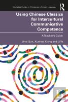 Using Chinese Classics For Intercultural Communicative Competence