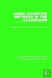 Using Cognitive Methods In The Classroom