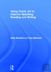 Using Comic Art To Improve Speaking, Reading And Writing