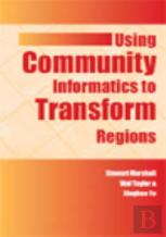 Using Community Informatics To Transform Regions