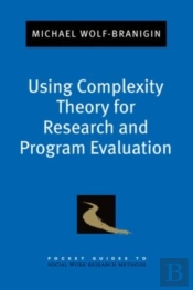 Using Complexity Theory For Research And Program Evaluation