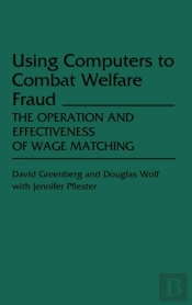 Using Computers To Combat Welfare Fraud