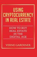 Using Cryptocurrency In Real Estate