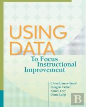 Using Data To Focus Instructional Improvement