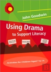 Using Drama To Support Literacy