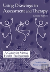Using Drawings In Assessment And Therapy