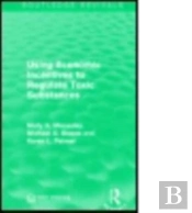 Using Economic Incentives To Regulate Toxic Substances