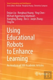 Using Educational Robots To Enhance Learning