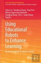 Using Educational Robots To Enhance Learning