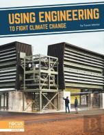 Using Engineering To Fight Climate Change