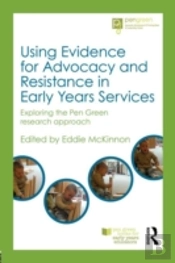 Using Evidence For Advocacy And Resistance In Early Years Services