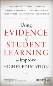 Using Evidence Of Student Learning To Improve Higher Education