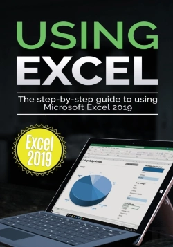 Bertrand.pt - Using Excel 2019: The Step-By-Step Guide