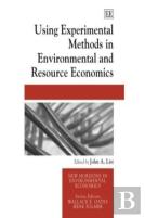 Using Experimental Methods In Environmental And Resource Economics