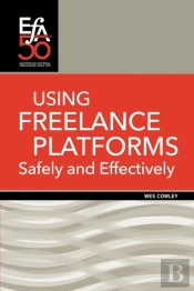 Using Freelance Platforms Safely And Effectively