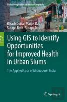Using Gis To Identify Opportunities For Improved Health In Urban Slums