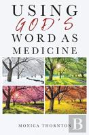 Using God'S Word As Medicine