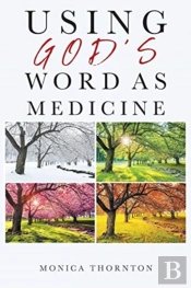 Using God'S Word As Medicine