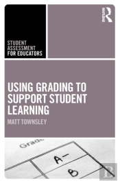 Using Grading To Support Student Learning