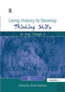 Bertrand.pt - Using History To Develop Thinking Skills At Key Stage 2