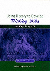 Using History To Develop Thinking Skills At Key Stage 2