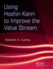 Using Hoshin Kanri To Improve The Value Stream