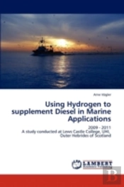 Using Hydrogen To Supplement Diesel In Marine Applications