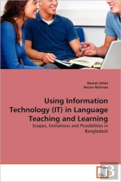 Using Information Technology (It) In Language Teaching And Learning
