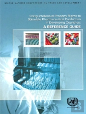 Using Intellectual Property Rights To Stimulate Pharmaceutical Production In Developing Countries
