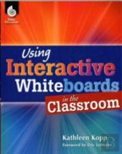 Using Interactive Whiteboards In The Cla
