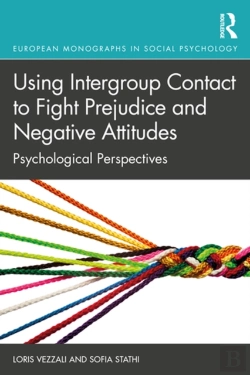 Bertrand.pt - Using Intergroup Contact To Fight Prejudice And Negative Attitudes