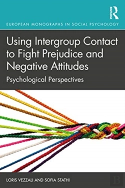Bertrand.pt - Using Intergroup Contact To Fight Prejudice And Negative Attitudes