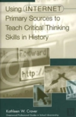 Bertrand.pt - Using Internet Primary Sources To Teach Critical Thinking Skills In History
