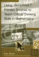 Using Internet Primary Sources To Teach Critical Thinking Skills In Mathematics