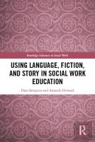 Using Language, Fiction, And Story In Social Work Education