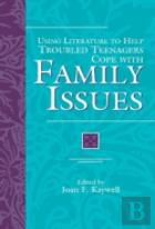 Using Literature To Help Troubled Teenagers Cope With Family Issues