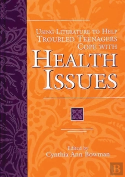 Bertrand.pt - Using Literature To Help Troubled Teenagers Cope With Health Issues