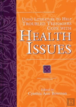 Bertrand.pt - Using Literature To Help Troubled Teenagers Cope With Health Issues