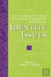 Using Literature To Help Troubled Teenagers Cope With Identity Issues