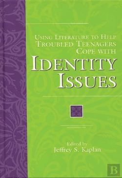 Bertrand.pt - Using Literature To Help Troubled Teenagers Cope With Identity Issues