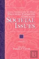 Using Literature To Help Troubled Teenagers Cope With Societal Issues