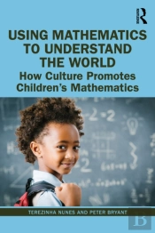 Using Mathematics To Understand The World