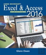 Using Microsoft Excel And Access 2013 For Accounting