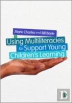 Using Multiliteracies And Multimodalities To Support Young Children'S Learning