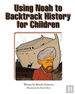 Bertrand.pt - Using Noah To Backtrack History For Children