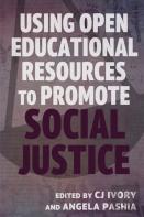 Using Open Educational Resources To Promote Social Justice