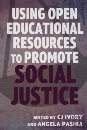 Using Open Educational Resources To Promote Social Justice