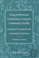 Using Performance Monitoring To Improve Community Health
