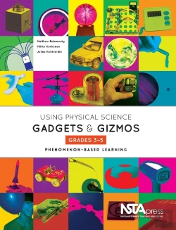Bertrand.pt - Using Physical Science Gadgets And Gizmos, Grades 3-5